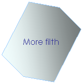 Hexagon: More filth
